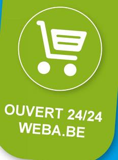 OUVERT 24/24
WEBA.BE