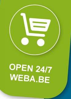 E
OPEN 24/7
WEBA.BE