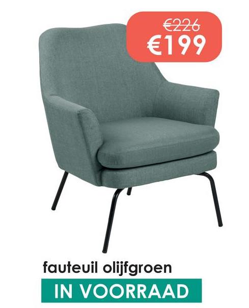 €226
€199
fauteuil olijfgroen
IN VOORRAAD