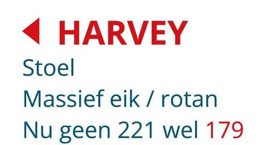 HARVEY
Stoel
Massief eik / rotan
Nu geen 221 wel 179