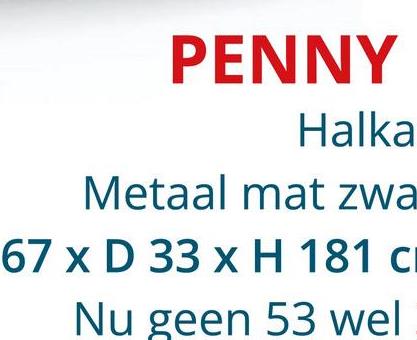 PENNY
Halka
Metaal mat zwa
67 x D 33 x H 181 c
Nu geen 53 wel