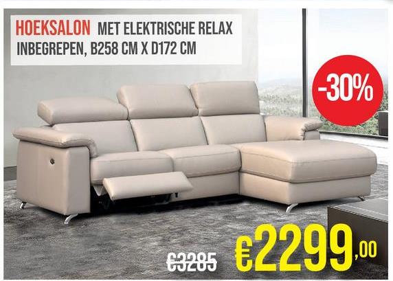 HOEKSALON MET ELEKTRISCHE RELAX
INBEGREPEN, B258 CM X D172 CM
€3285
-30%
€2299.00