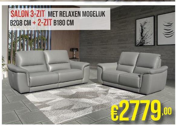 SALON 3-ZIT MET RELAXEN MOGELIJK
B208 CM+2-ZIT B180 CM
€2779.00