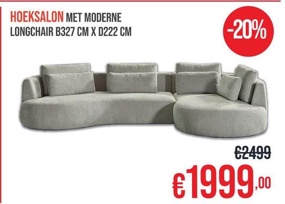 HOEKSALON MET MODERNE
LONGCHAIR B327 CM X D222 CM
-20%
€2499
€1999.00