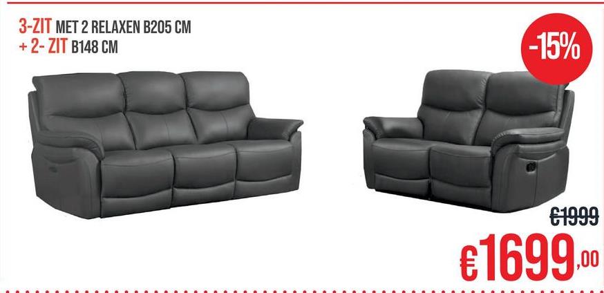 3-ZIT MET 2 RELAXEN B205 CM
+2-ZIT B148 CM
-15%
€1999
€1699.00