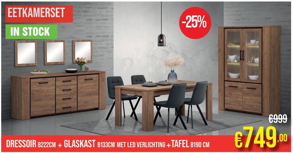 EETKAMERSET
-25%
IN STOCK
€999
DRESSOIR B222CM + GLASKAST B133CM MET LED VERLICHTING+TAFEL B190 CM
€749
.00