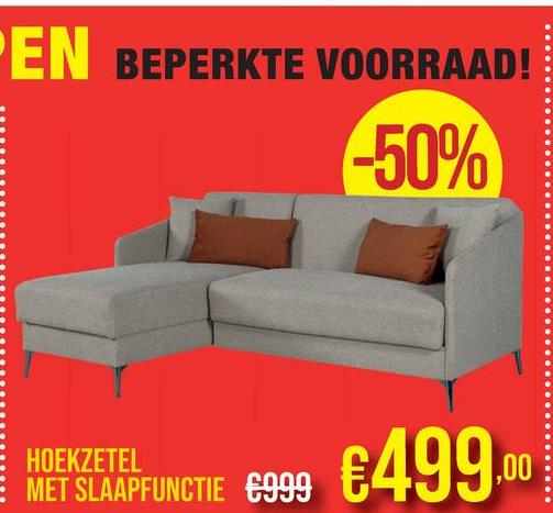 EN BEPERKTE VOORRAAD!
-50%
HOEKZETEL
MET SLAAPFUNCTIE €999
€499
,00