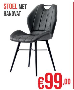 STOEL MET
HANDVAT
€99.00