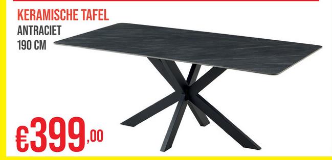 KERAMISCHE TAFEL
ANTRACIET
190 CM
€399.00