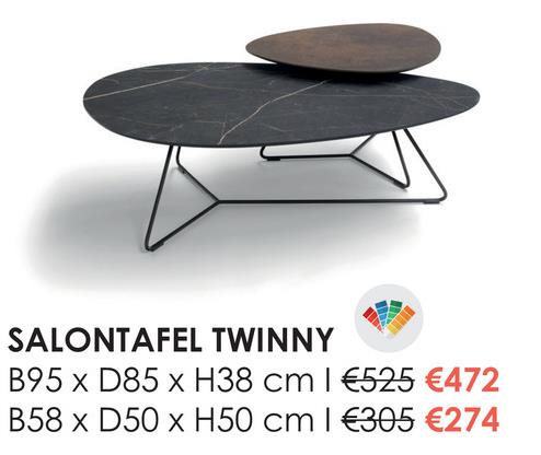 SALONTAFEL TWINNY
B95 x D85 x H38 cm 1 €525 €472
B58 x D50 x H50 cm I €305 €274