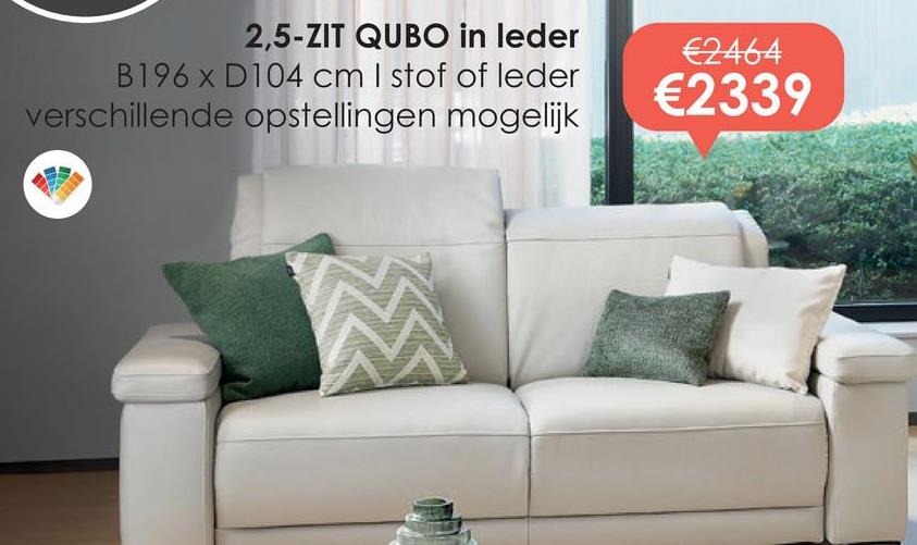 2,5-ZIT QUBO in leder
B196 x D104 cm I stof of leder
verschillende opstellingen mogelijk
€2464
€2339