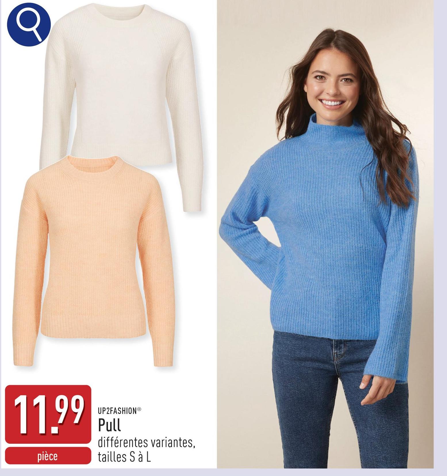 11.99
pièce
UP2FASHION®
Pull
différentes variantes,
tailles S à L