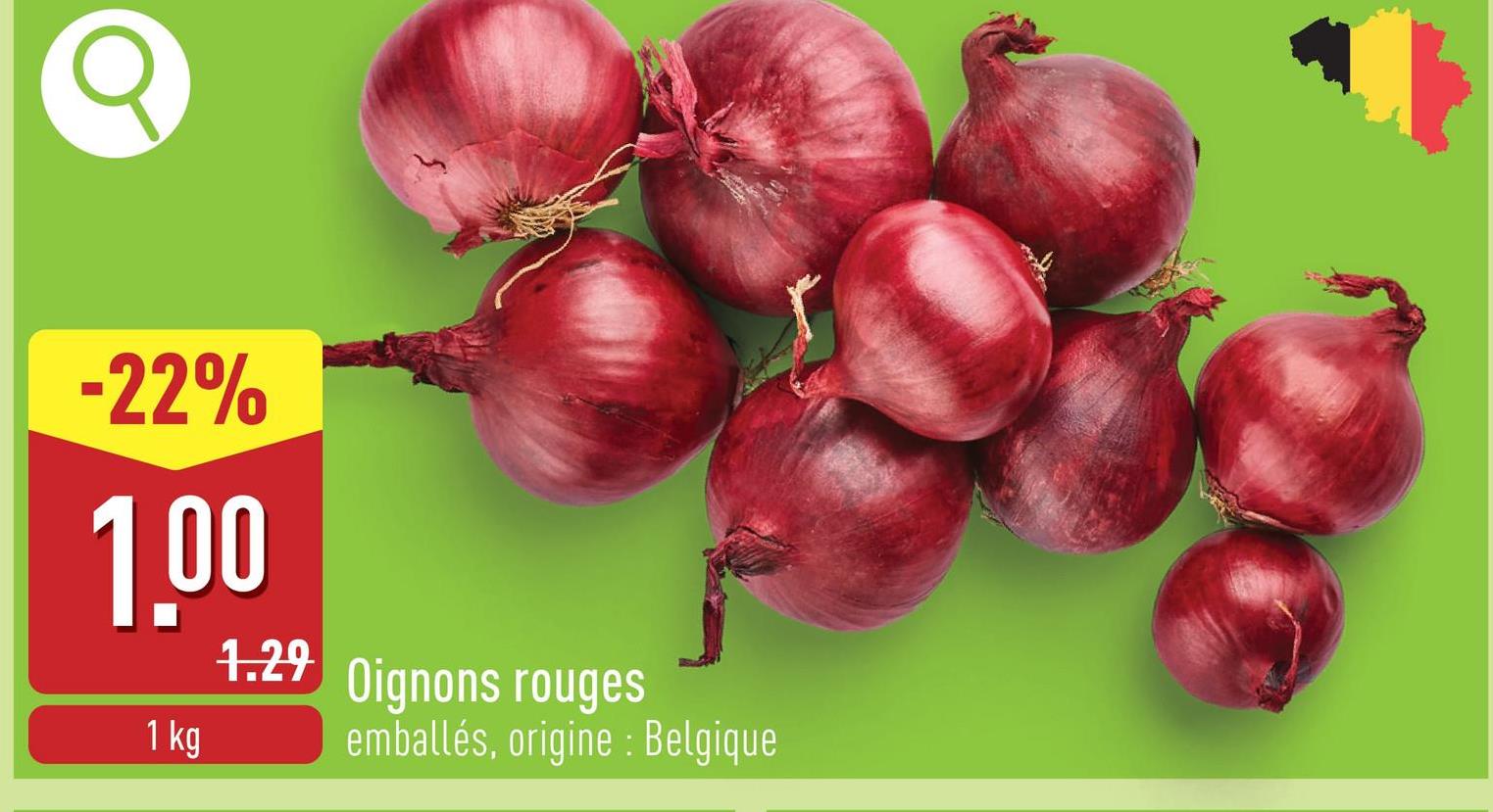 -22%
1.00
1 kg
1.29
Oignons rouges
emballés, origine : Belgique