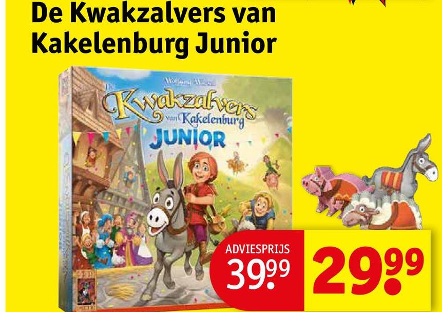 De Kwakzalvers van
Kakelenburg Junior
CKwakzalvers
Kakelenburg
JUNIOR
ADVIESPRIJS
3999 2999