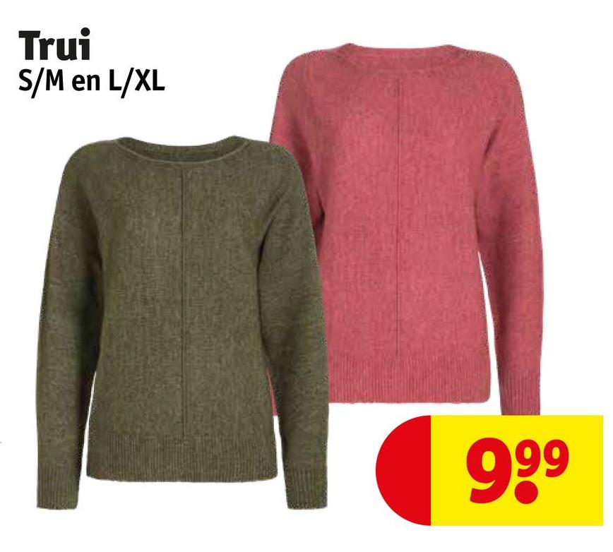 Trui
S/M en L/XL
99⁹