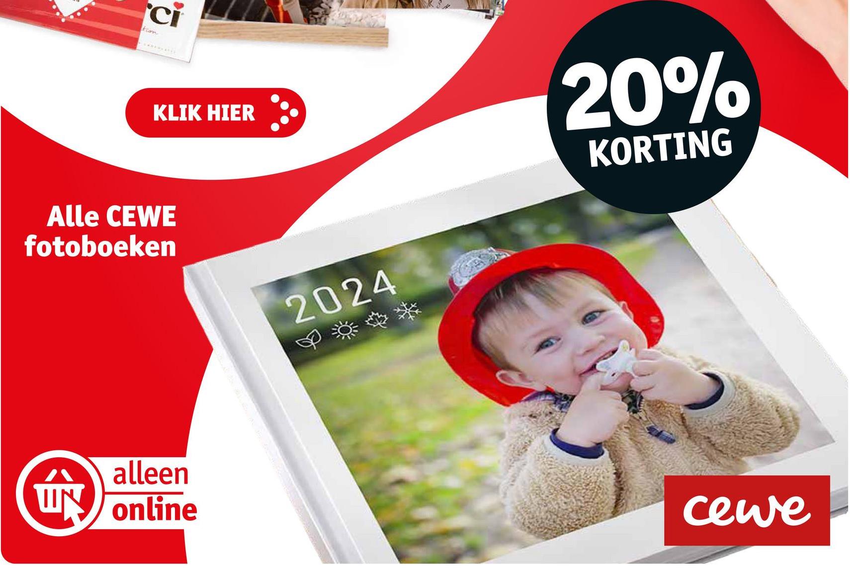 Ci
tion
KLIK HIER
2024
20%
KORTING
Alle CEWE
fotoboeken
#N
alleen
WN online
cewe