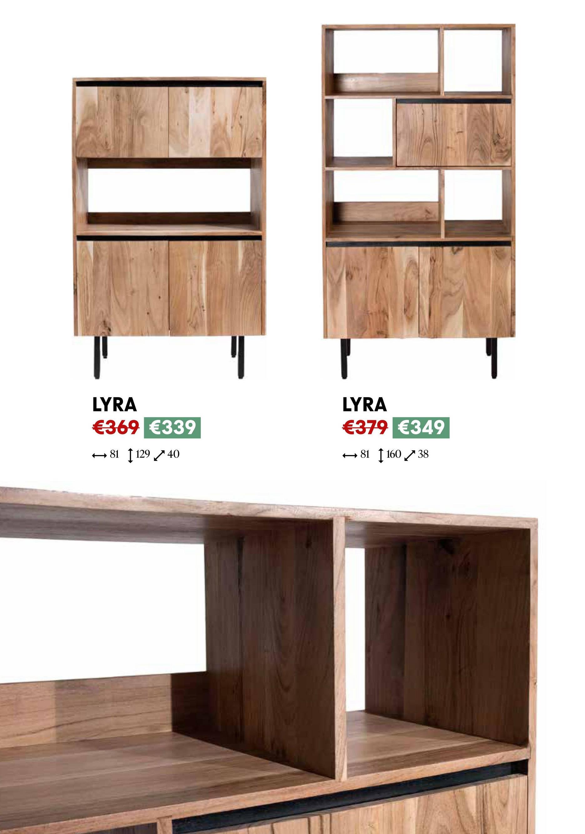 LYRA
€369 €339
81129 40
LYRA
€379 €349
81 160 38