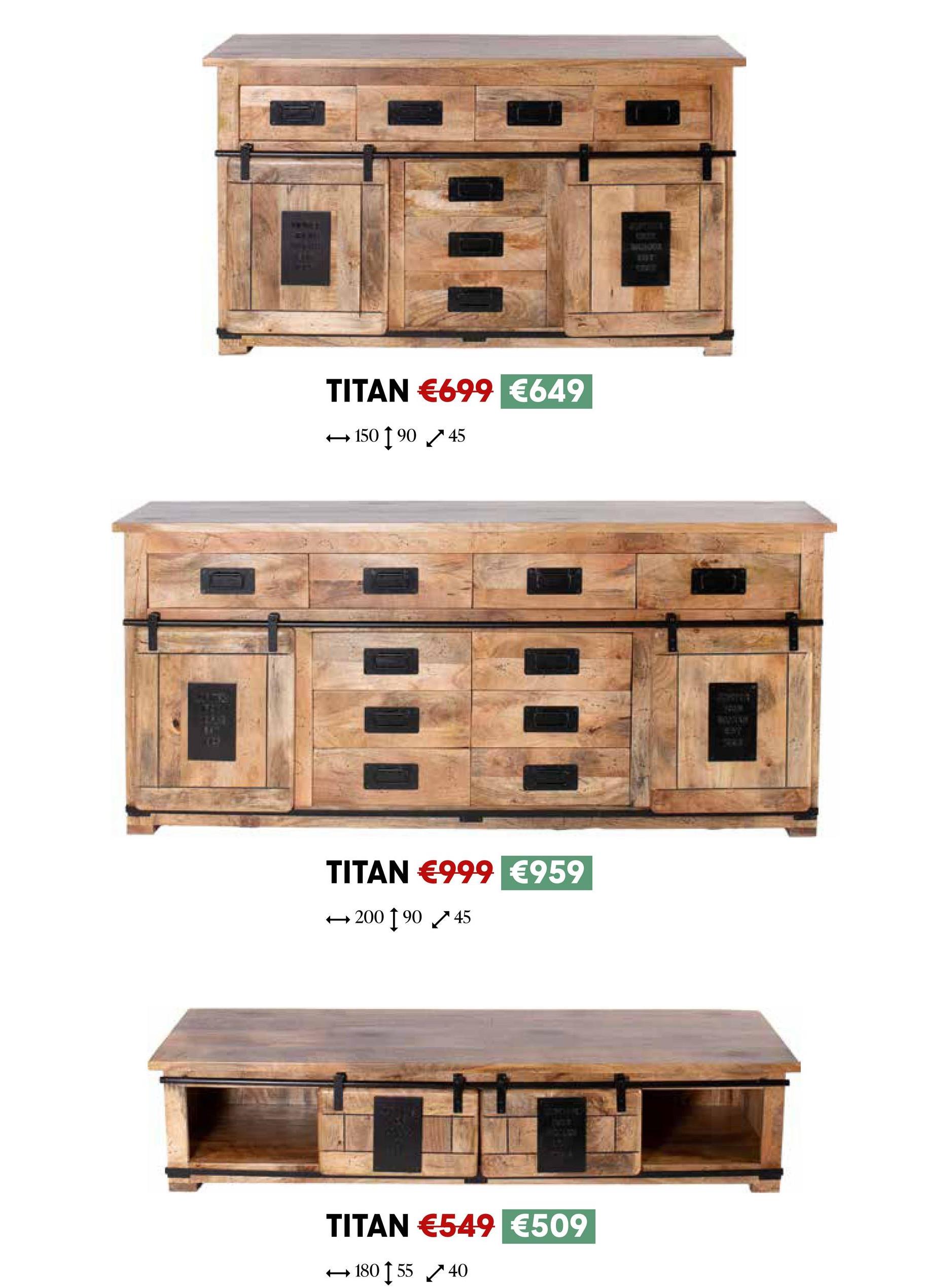 WHIL
TITAN €699 €649
→ 150 90 45
TITAN €999 €959
→ 200 190 145
2010
TITAN €549 €509
→ 180 55 40
WCOOX
WOODENY