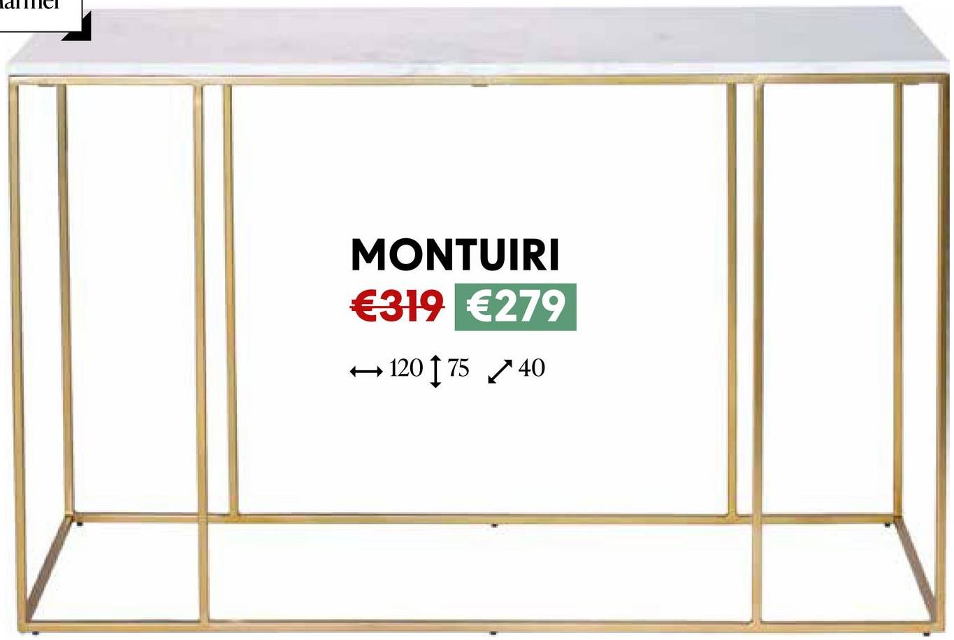 MONTUIRI
€319 €279
← 120 ↑ 751 40