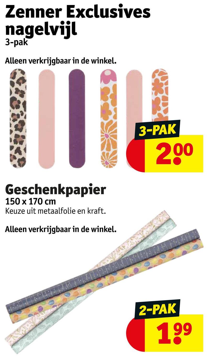 Zenner Exclusives
nagelvijl
3-pak
Alleen verkrijgbaar in de winkel.
Geschenkpapier
150 x 170 cm
Keuze uit metaalfolie en kraft.
Alleen verkrijgbaar in de winkel.
3-PAK
200
2-PAK
199