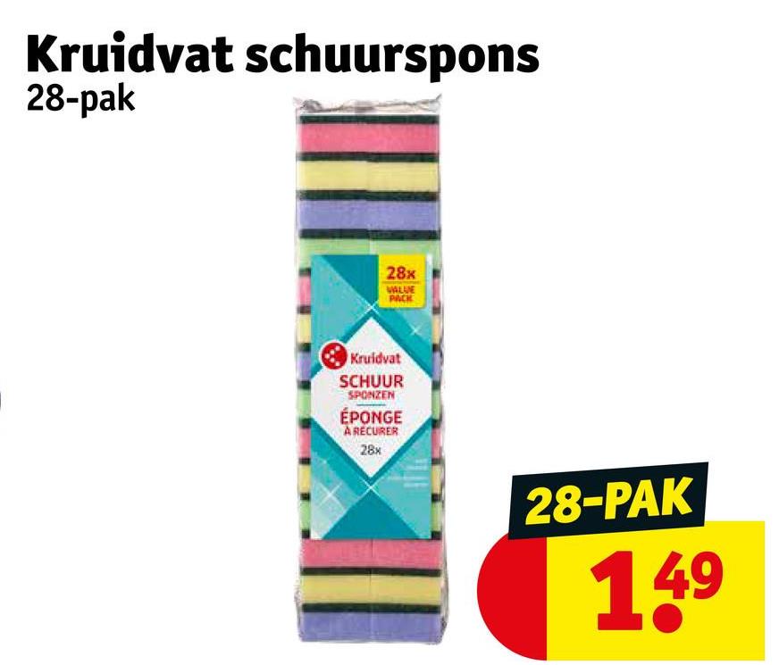 Kruidvat schuurspons
28-pak
28x
VALUE
PACK
Kruidvat
SCHUUR
SPONZEN
ÉPONGE
A RECURER
28x
28-PAK
149