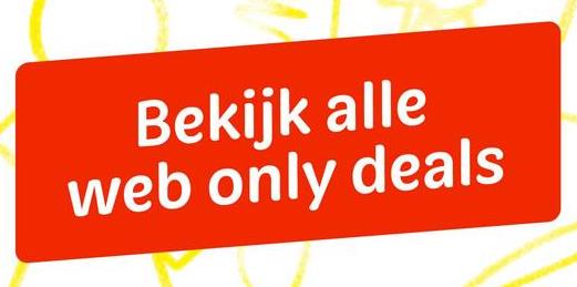 Bekijk alle
web only deals