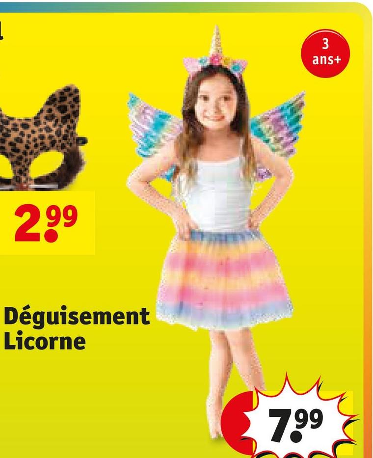 299
Déguisement
Licorne
3
ans+
7.99