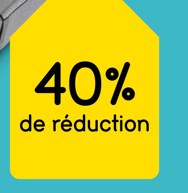 40%
de réduction