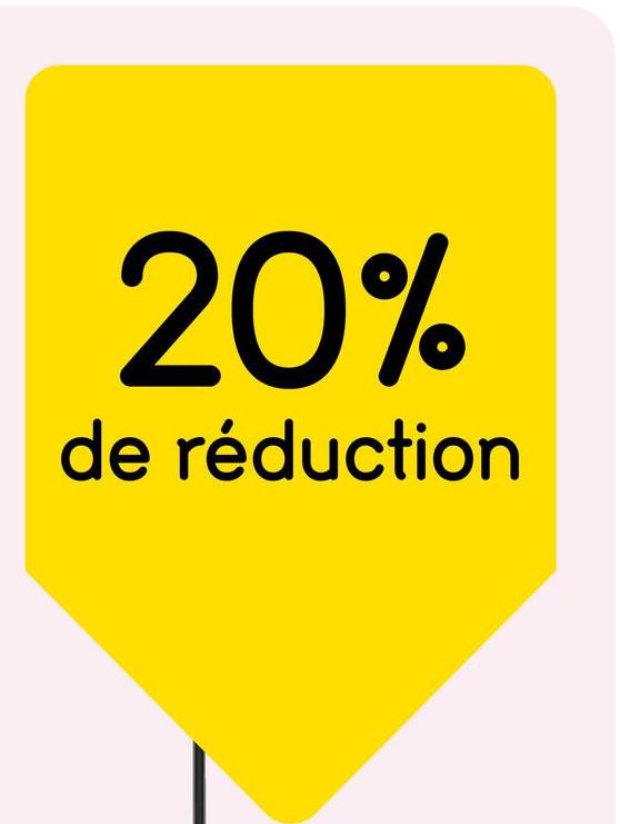 20%
de réduction