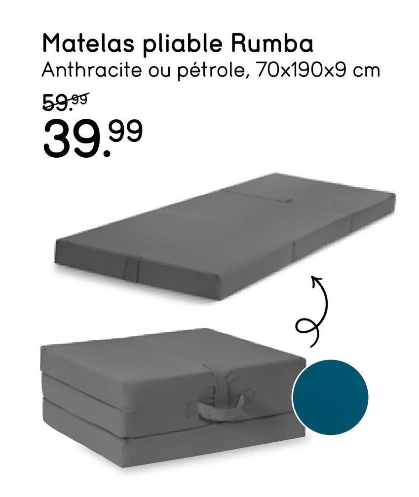 Matelas pliable Rumba - anthracite - 70x190x9 cm Si vous n'avez pas beaucoup d'espace mais que vous voulez tout de même offrir l'hospitalité, le matelas pliable Rumba est la solution idéale. De couleur anthracite, ce matelas est fait de polyester.