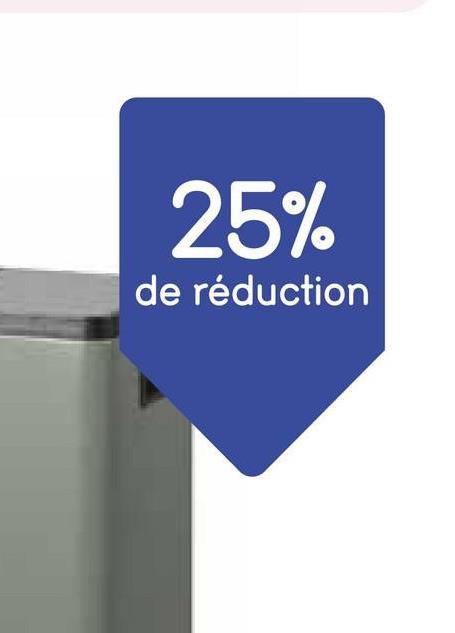 25%
de réduction