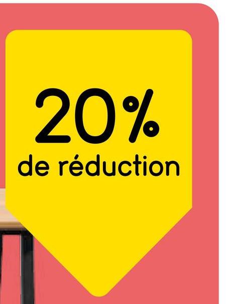 20%
de réduction