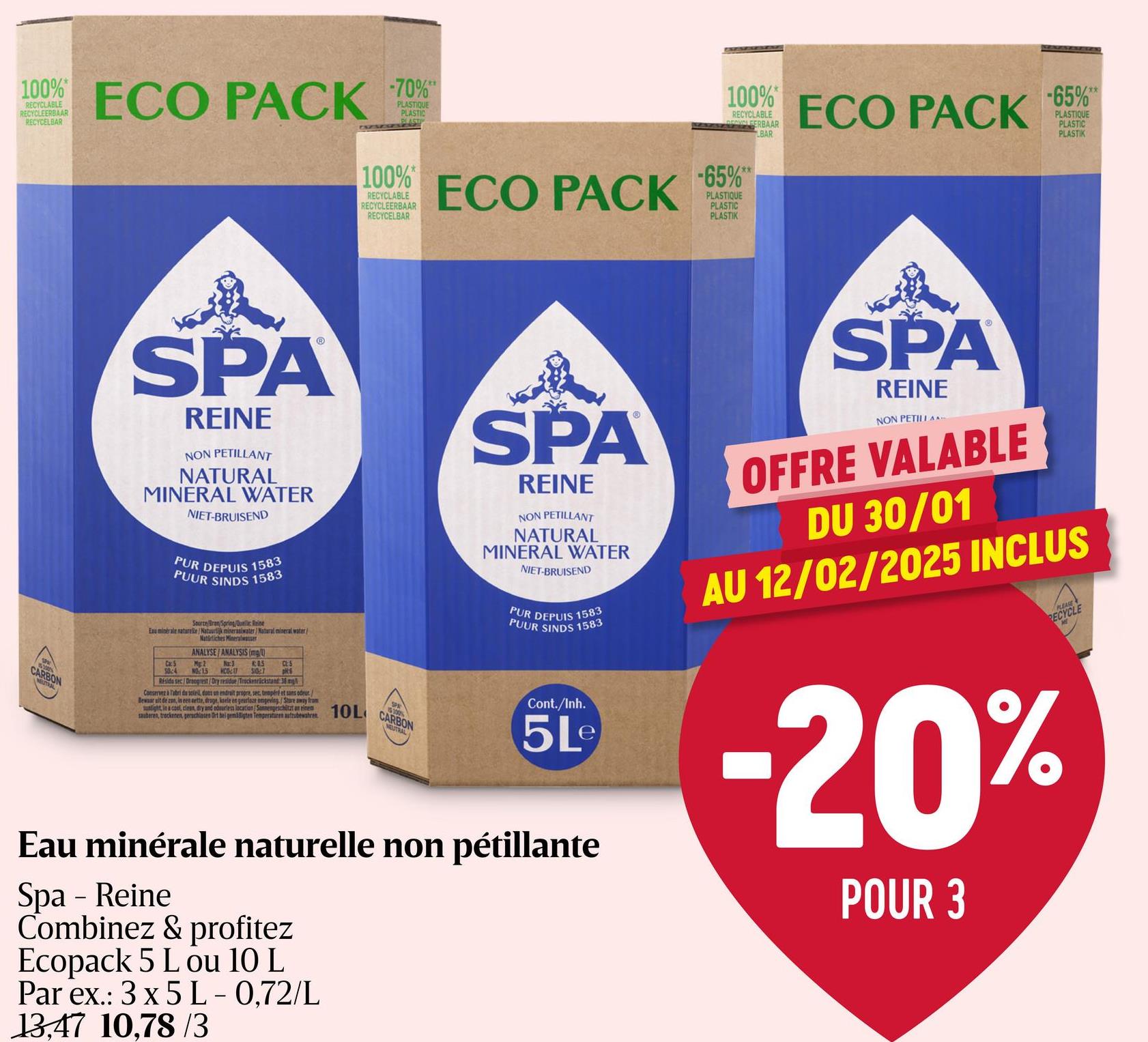 Eau minérale | Non pétillante | ECOPACK C'est à l'issue d'un long voyage souterrain dans les Fagnes de Spa que l'eau de SPA Reine acquiert sa composition unique. Extrêmement pure, très pauvre en sels minéraux et très faible teneur en sodium (sel). Convient à la préparation des aliments pour nourrissons.