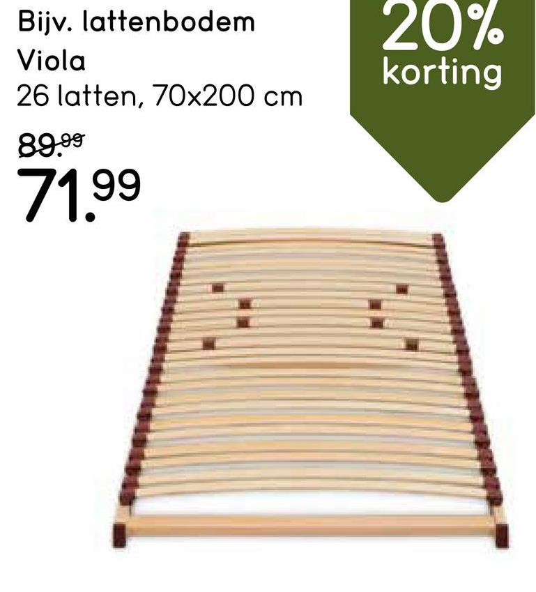 Lattenbodem Viola - 26 latten - 70x200 cm De Viola lattenbodem voor een optimale nachtrust. Het frame heeft 26 latten, genoeg om flink wat massa (tot 120 kg) te kunnen dragen.