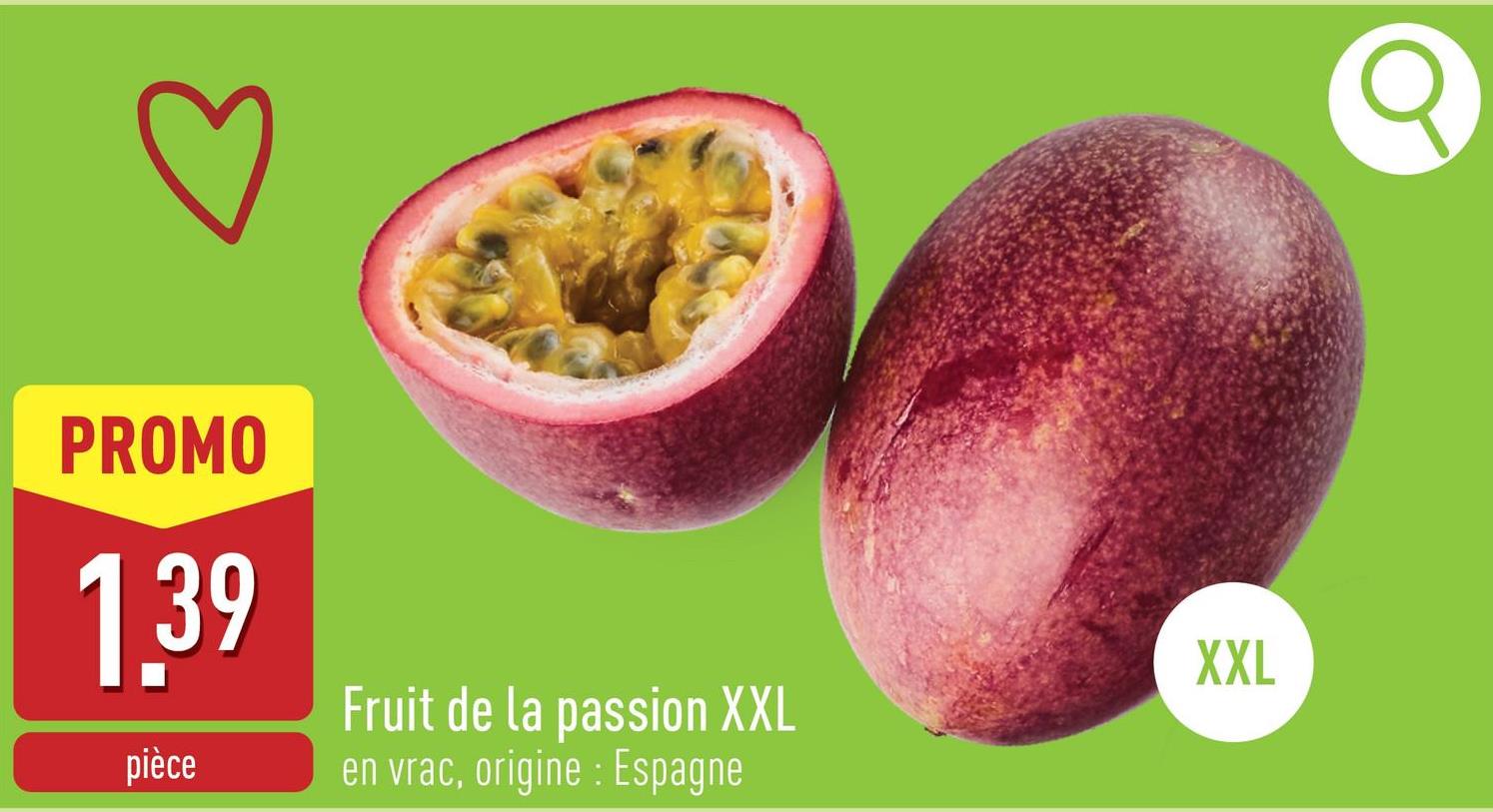 Fruit de la passion XXL en vrac, origine : Espagne