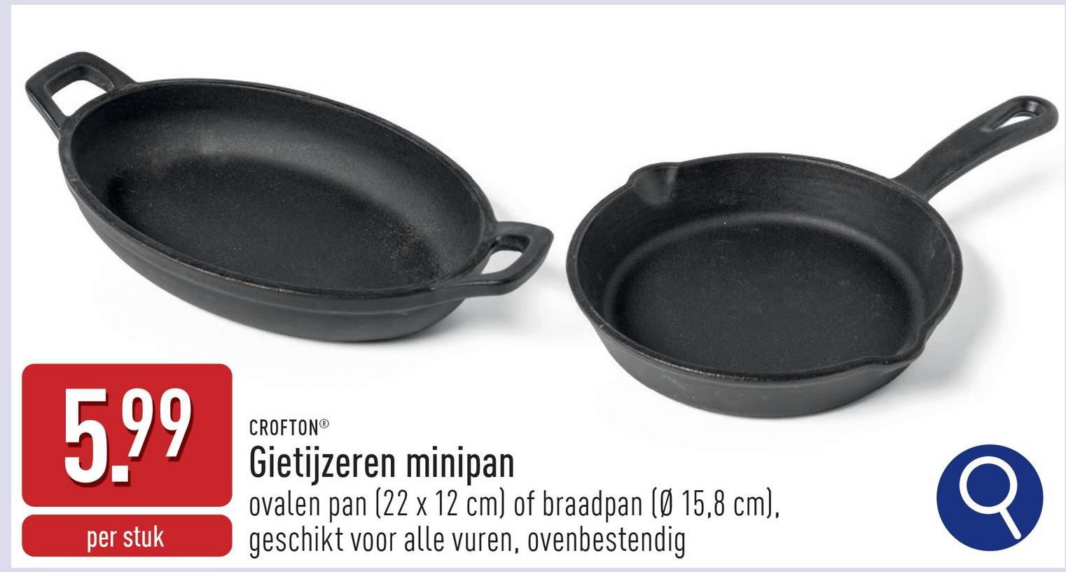 Gietijzeren minipan keuze uit ovalen pan (22 x 12 cm) en braadpan (Ø 15,8 cm) geschikt voor alle vuren (ook inductie), ovenbestendig (tot 260 °C)