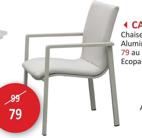 99
ནི
79
CA
Chaise
Alumi
79 au
Ecopar