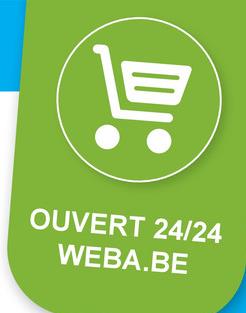 OUVERT 24/24
WEBA.BE