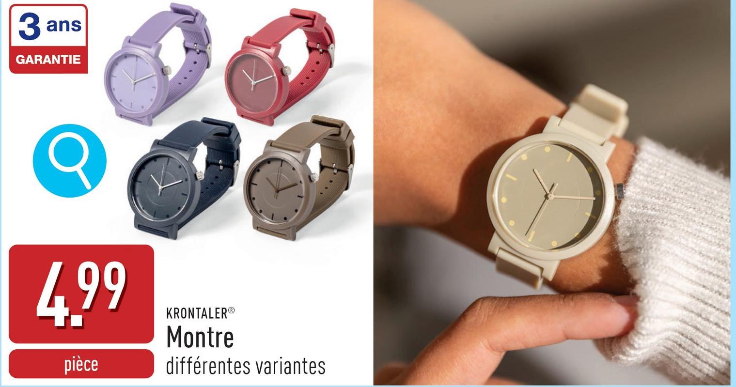 3
ans
GARANTIE
4.99
pièce
KRONTALER®
Montre
différentes variantes