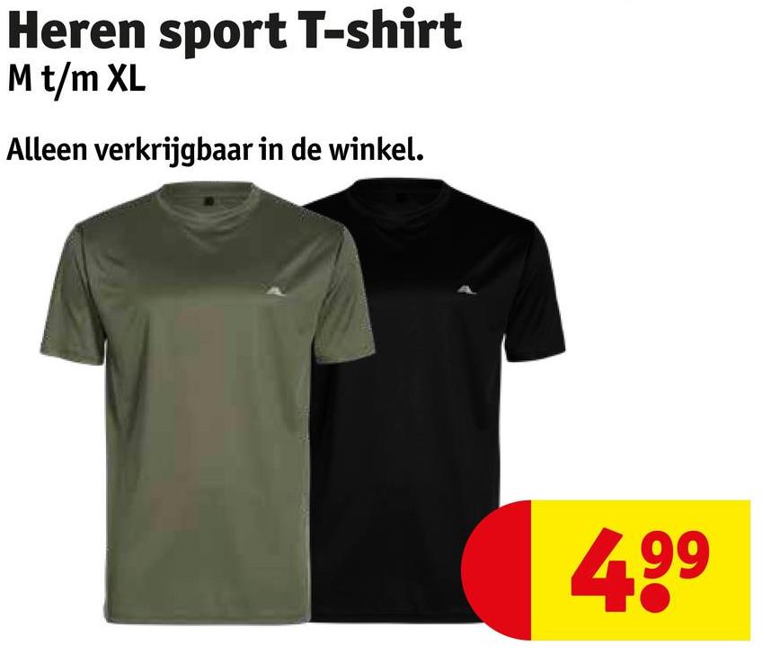 Heren sport T-shirt
M t/m XL
Alleen verkrijgbaar in de winkel.
4.99