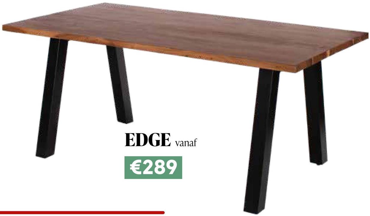 EDGE vanaf
€289