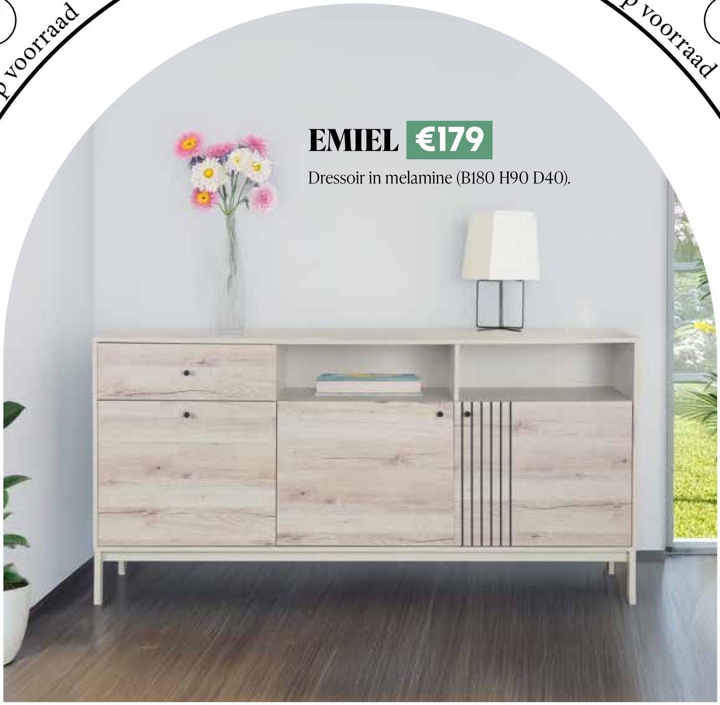 voorraad
EMIEL €179
Dressoir in melamine (B180 H90 D40).
voorraad