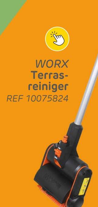 WORX
Terras-
reiniger
REF 10075824