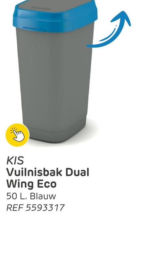 KIS
Vuilnisbak Dual
Wing Eco
50 L. Blauw
REF 5593317