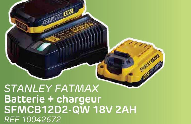 202
020
STANLEY
WADAY
STANLEY FATMAX
Batterie + chargeur
SFMCB12D2-QW 18V 2AH
REF 10042672
STANLEY EATX