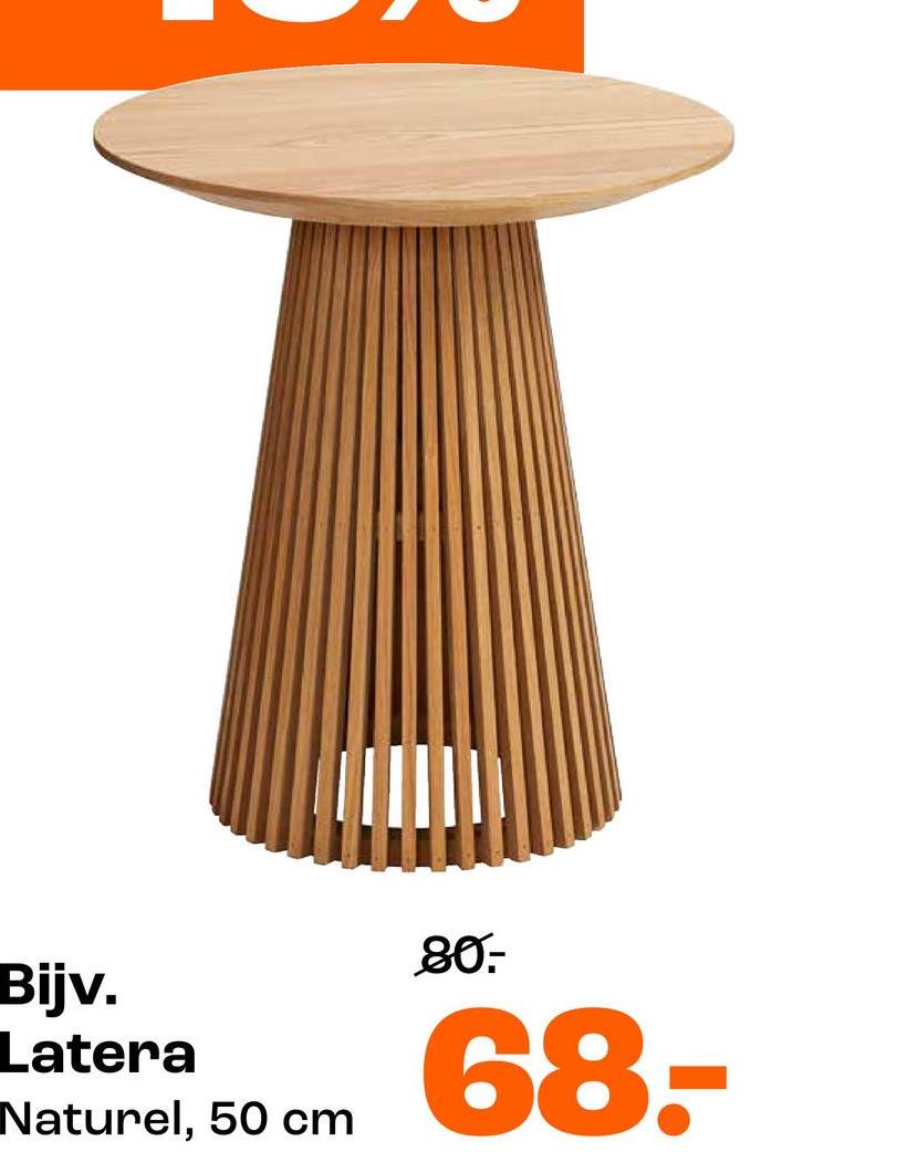 Bijv.
Latera
Naturel, 50 cm
80.-
68-