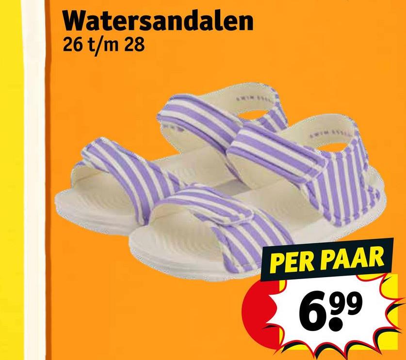 Watersandalen
26 t/m 28
PER PAAR
69⁹