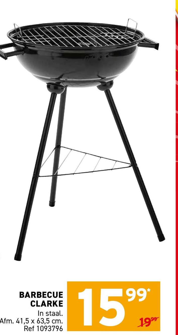 BARBECUE
CLARKE
In staal.
Afm. 41,5 x 63,5 cm.
Ref 1093796
1599
1999