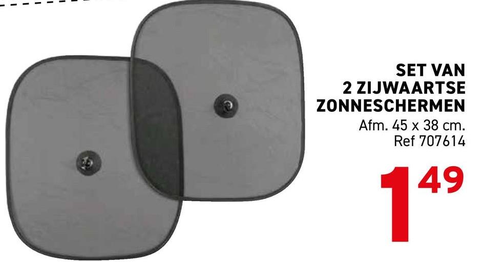 L
SET VAN
2 ZIJWAARTSE
ZONNESCHERMEN
Afm. 45 x 38 cm.
Ref 707614
149