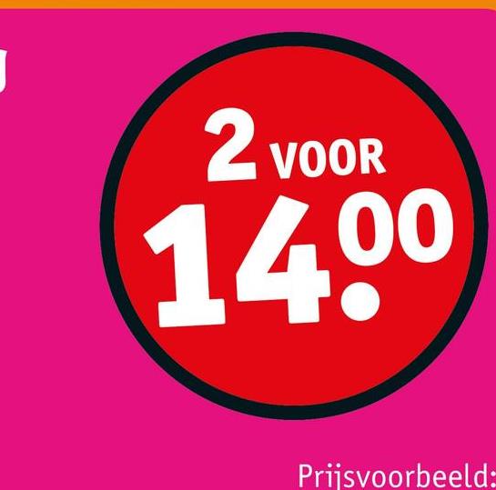 2 VOOR
1400
Prijsvoorbeeld: